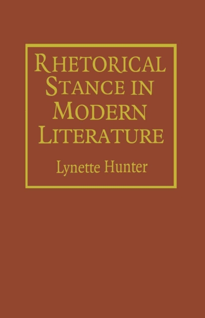 Rhetorical Stance in Modern Literature : Allegories of Love and Death, PDF eBook