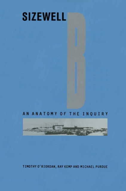 Sizewell B : An Anatomy of Inquiry, PDF eBook