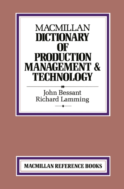Macmillan Dictionary of Production Technology and Management, PDF eBook