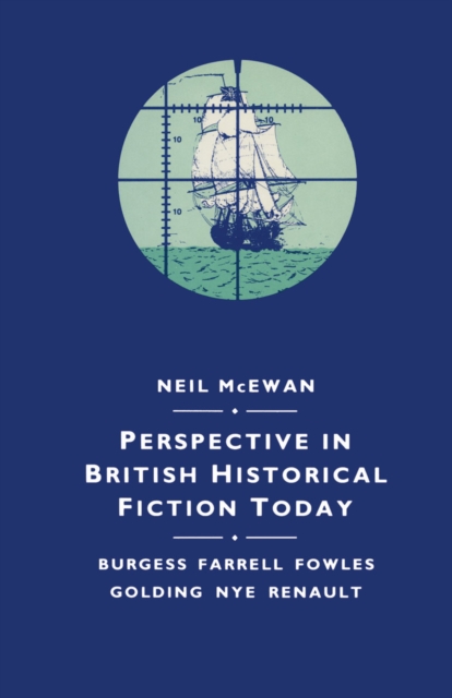 Perspective in British Historical Fiction Today, PDF eBook
