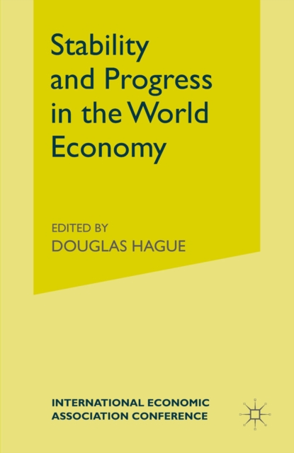 Stability and Progress in the World Economy, PDF eBook