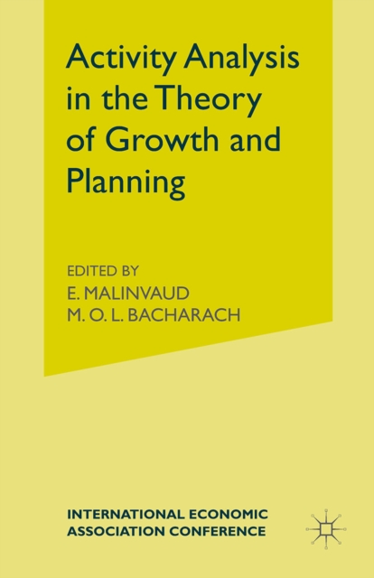 Activity Analysis in the Theory of Growth and Planning, PDF eBook