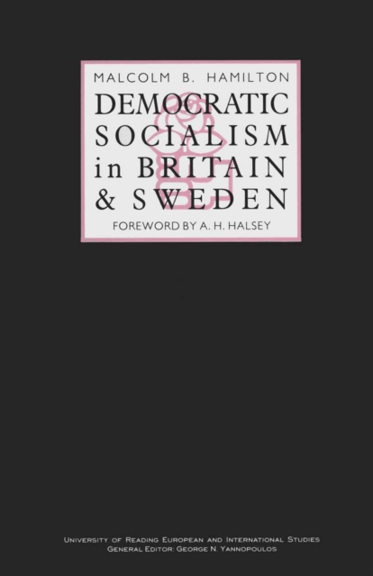 Democratic Socialism in Britain and Sweden, PDF eBook