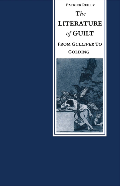 Literature of Guilt : From Gulliver to Golding, PDF eBook