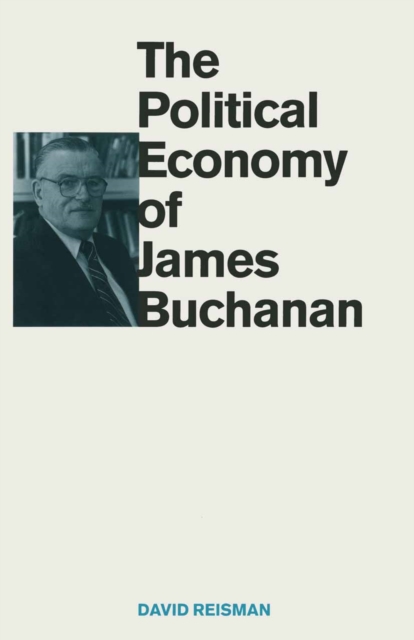 The Political Economy of James Buchanan, PDF eBook