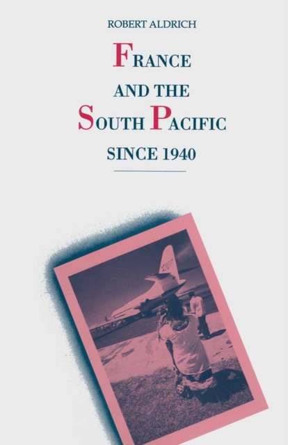 France and the South Pacific since 1940, PDF eBook