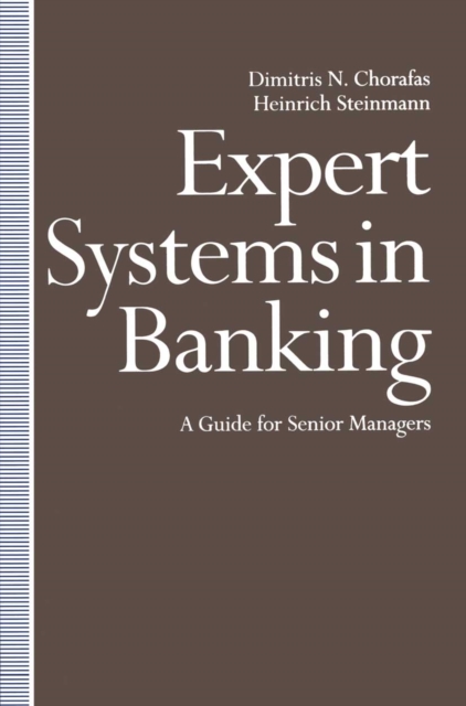 Expert Systems in Banking : A Guide for Senior Managers, PDF eBook
