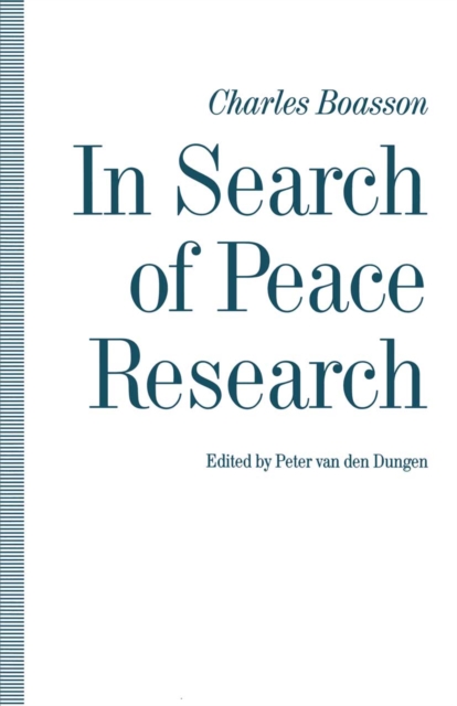 In Search of Peace Research : Essays by Charles Boasson, PDF eBook