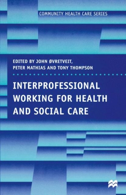 Interprofessional Working for Health and Social Care, PDF eBook