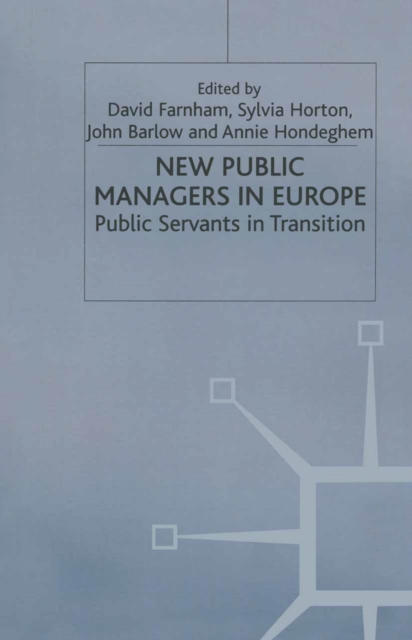 New Public Managers in Europe : Public Servants in Transition, PDF eBook