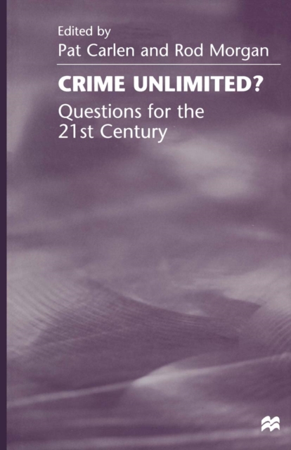 Crime Unlimited? : Questions for the Twenty-First Century, PDF eBook