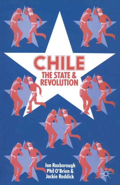 Chile: The State and Revolution, PDF eBook