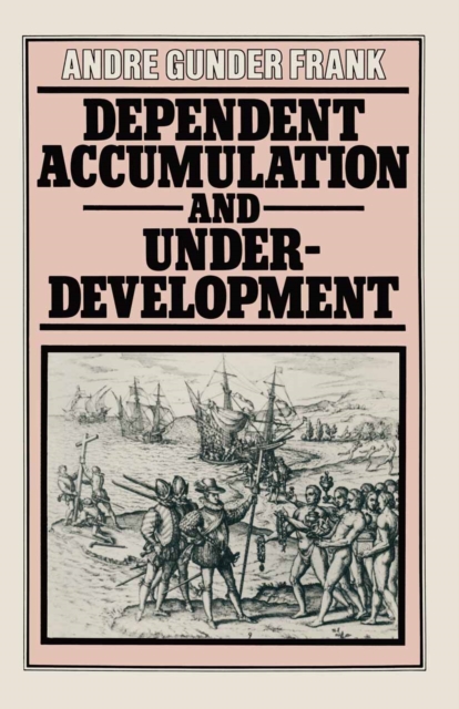 Dependent Accumulation and Underdevelopment, PDF eBook