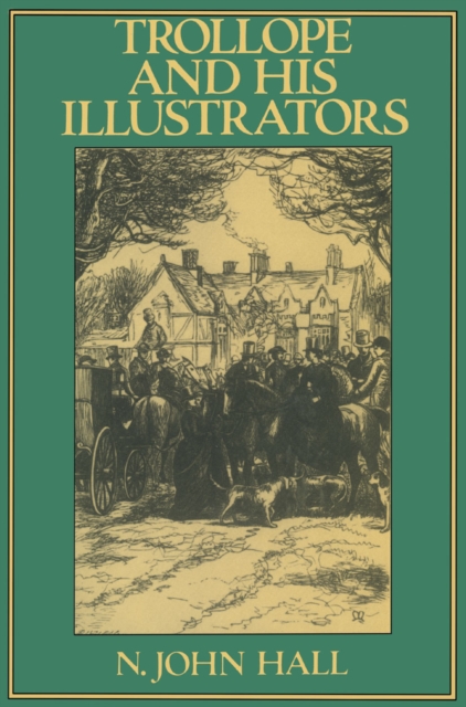 Trollope and His Illustrators, PDF eBook