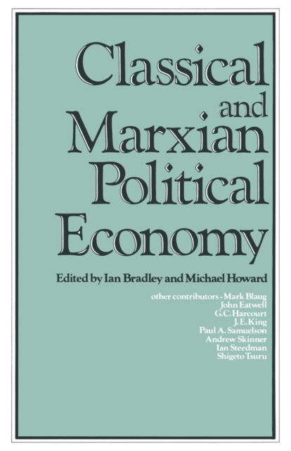 Classical and Marxian Political Economy : Essays in Honour of Ronald L. Meek, PDF eBook