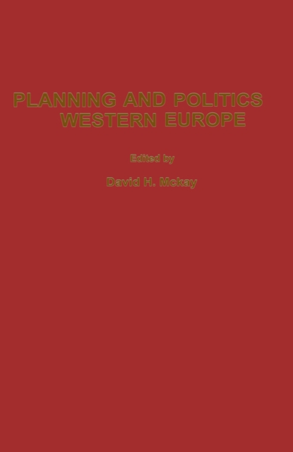 Planning and Politics in Western Europe, PDF eBook