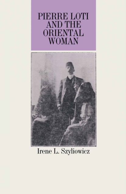 Pierre Loti And The Oriental Woman, PDF eBook