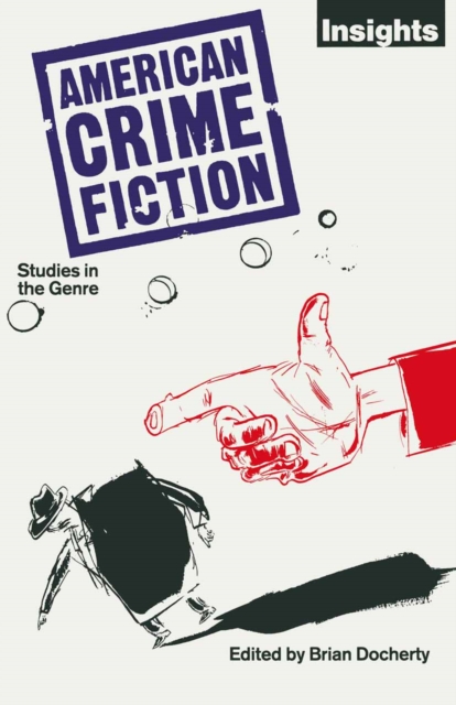 American Crime Fiction : Studies in the Genre, PDF eBook