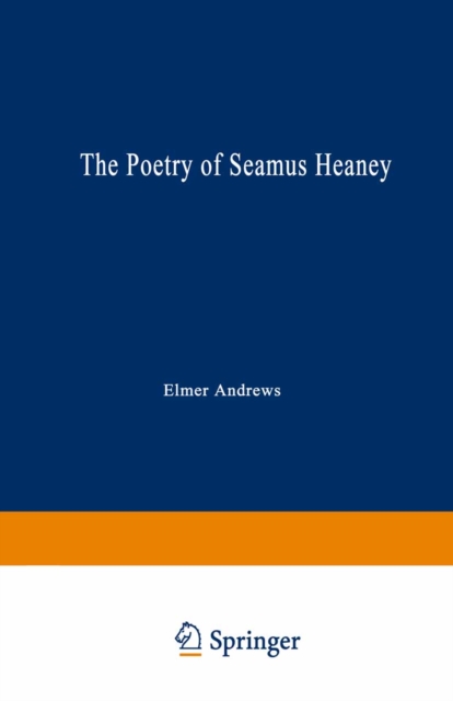 Poetry Of Seamus Heaney : All The Realms Of Whisper, PDF eBook