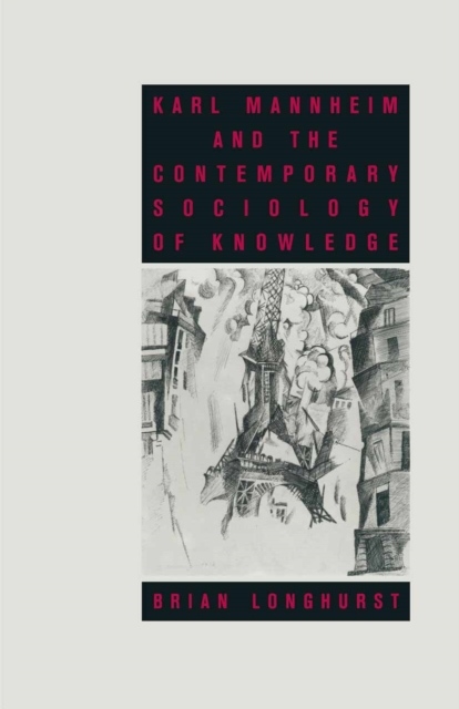 Karl Mannheim and the Contemporary Sociology of Knowledge, PDF eBook