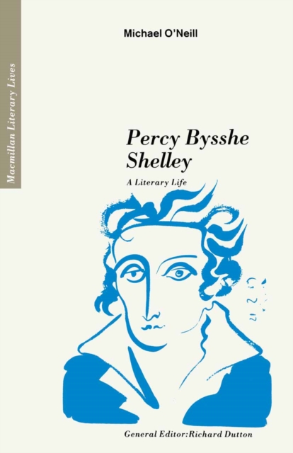 Percy Bysshe Shelley : A Literary Life, PDF eBook