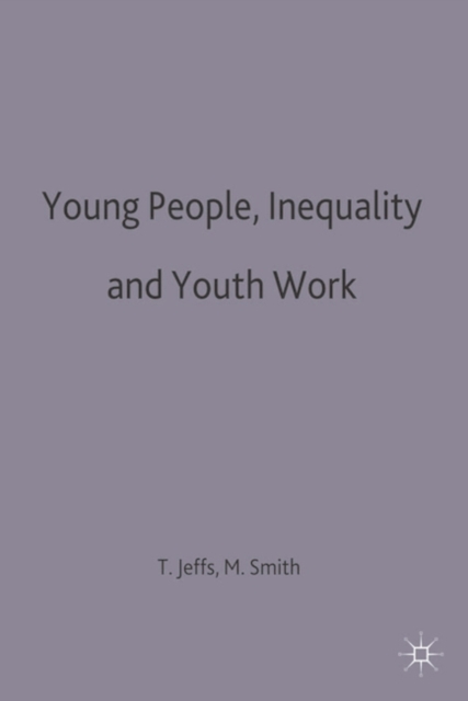 Young People, Inequality and Youth Work, PDF eBook
