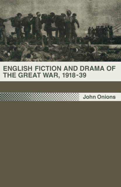 English Fiction and Drama of the Great War, 1918-39, PDF eBook