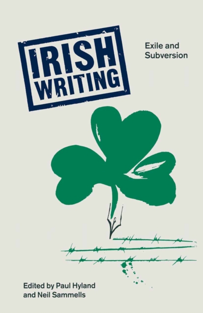 Irish Writing : Exile and Subversion, PDF eBook