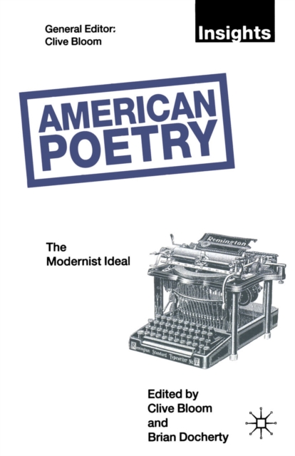 American Poetry: The Modernist Ideal, PDF eBook