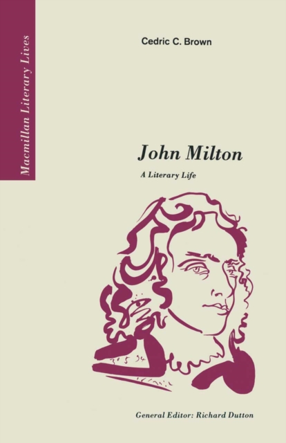 John Milton : A Literary Life, PDF eBook