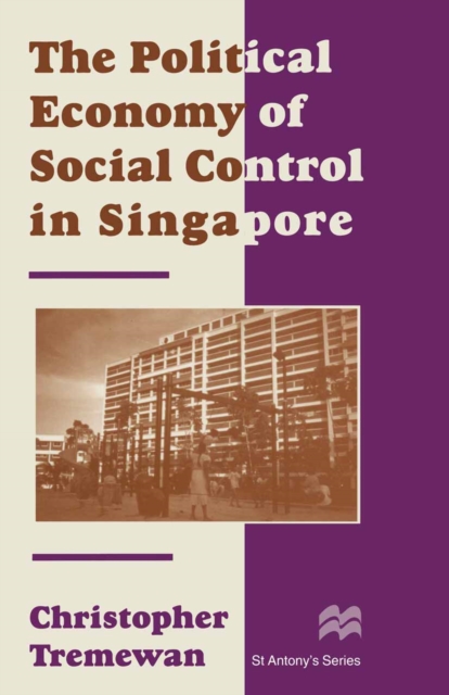 The Political Economy of Social Control in Singapore, PDF eBook