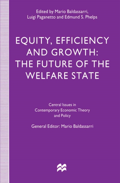 Equity, Efficiency and Growth : The Future of the Welfare State, PDF eBook