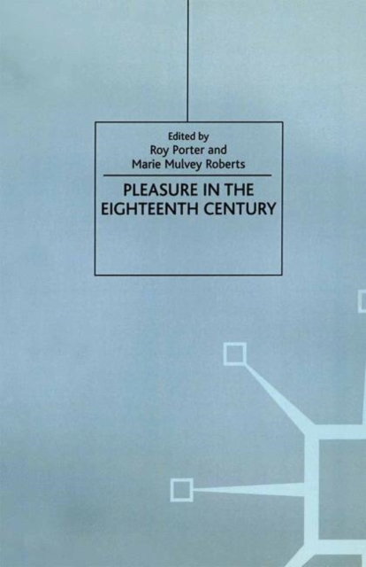 Pleasure in the Eighteenth Century, PDF eBook