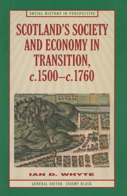 Scotland s Society and Economy in Transition, c.1500 c.1760, PDF eBook