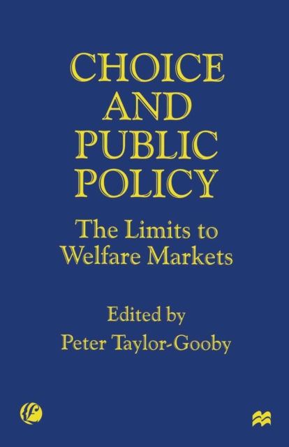 Choice and Public Policy : The Limits to Welfare Markets, PDF eBook