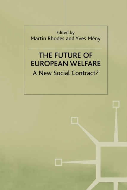 The Future of European Welfare : A New Social Contract?, PDF eBook