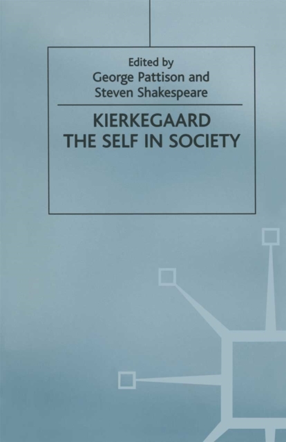 Kierkegaard: The Self in Society, PDF eBook