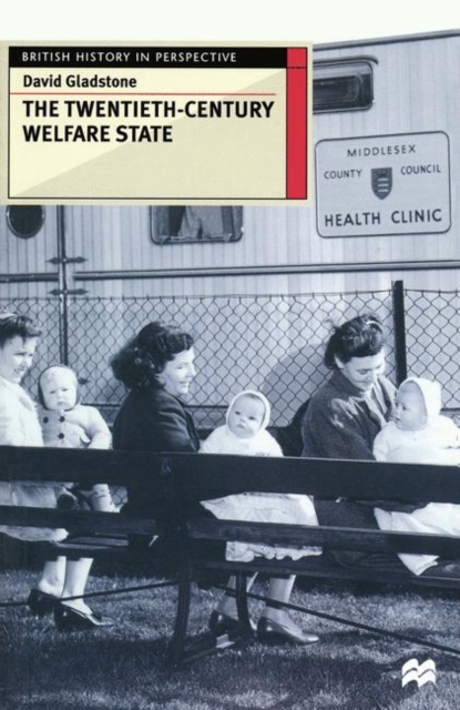 The Twentieth-Century Welfare State, PDF eBook