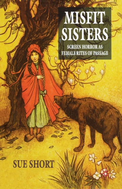 Misfit Sisters : Screen Horror as Female Rites of Passage, Paperback / softback Book