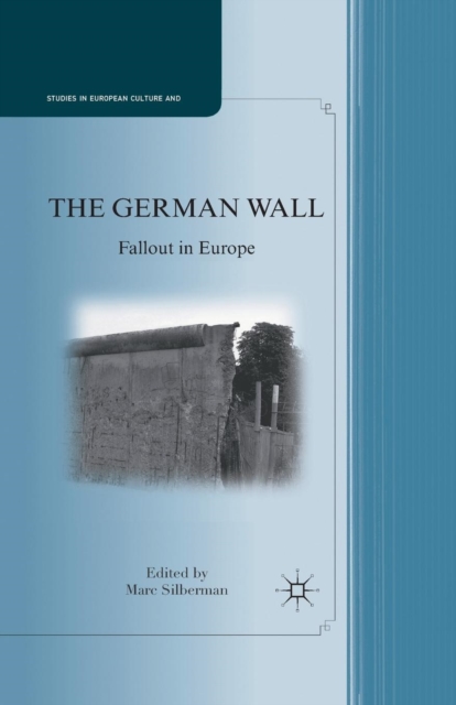 The German Wall : Fallout in Europe, Paperback / softback Book