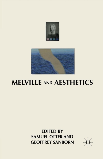 Melville and Aesthetics, Paperback / softback Book