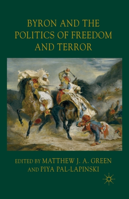 Byron and the Politics of Freedom and Terror, Paperback / softback Book