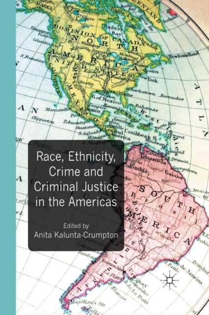 Race, Ethnicity, Crime and Criminal Justice in the Americas, Paperback / softback Book