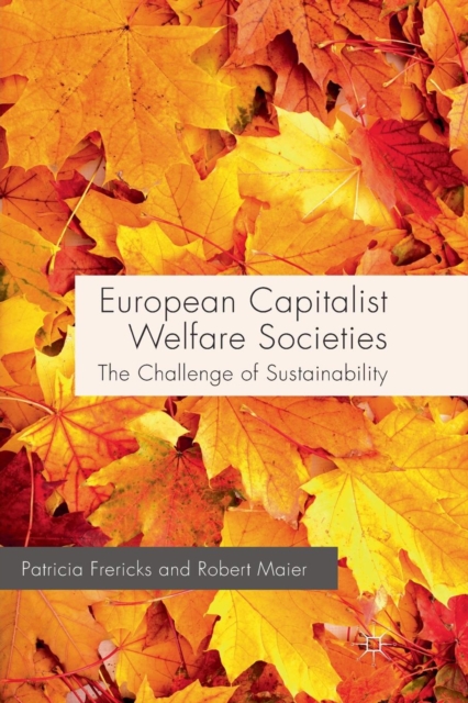 European Capitalist Welfare Societies : The Challenge of Sustainability, Paperback / softback Book