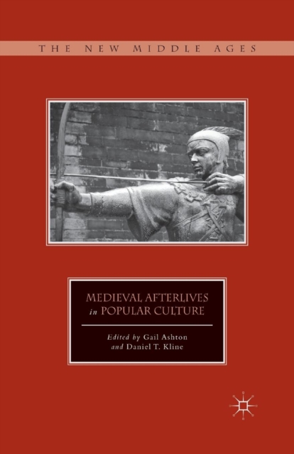 Medieval Afterlives in Popular Culture, Paperback / softback Book
