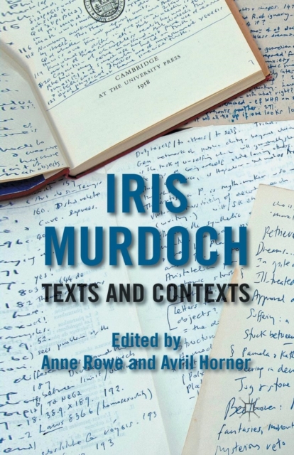 Iris Murdoch: Texts and Contexts, Paperback / softback Book