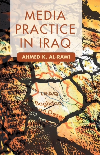 Media Practice in Iraq, Paperback / softback Book