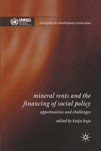Mineral Rents and the Financing of Social Policy : Opportunities and Challenges, Paperback / softback Book