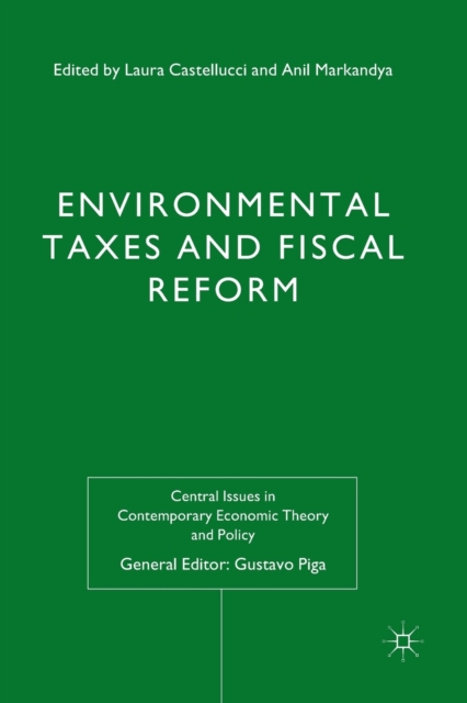 Environmental Taxes and Fiscal Reform, Paperback / softback Book