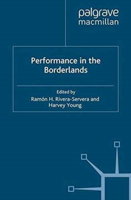 Performance in the Borderlands, Paperback / softback Book